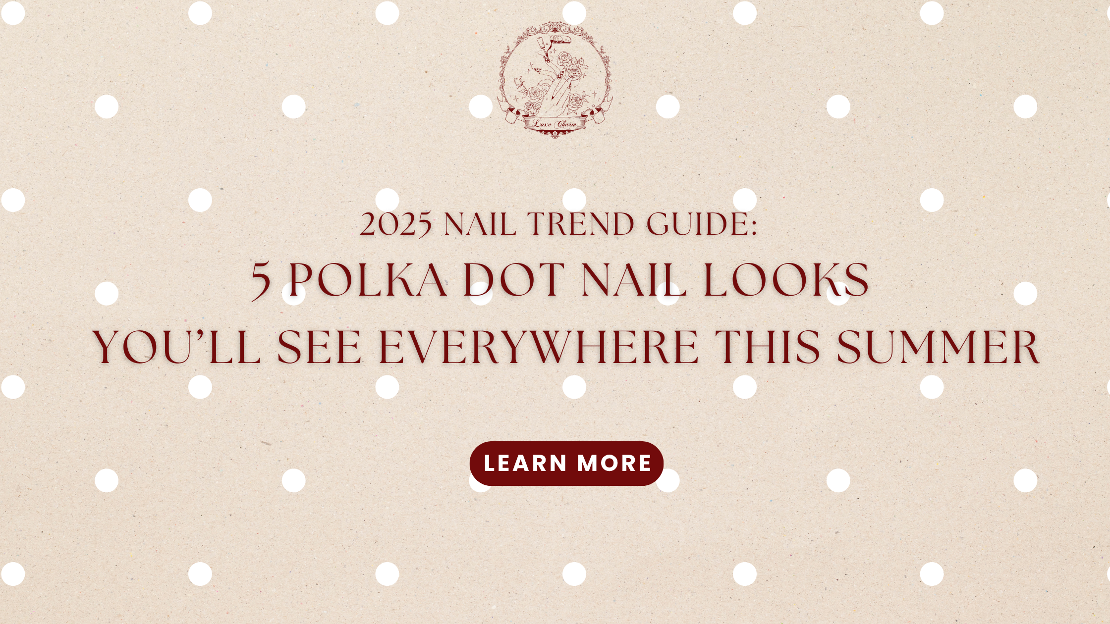 5 Polka Dot Nail Designs You’ll Want This Summer